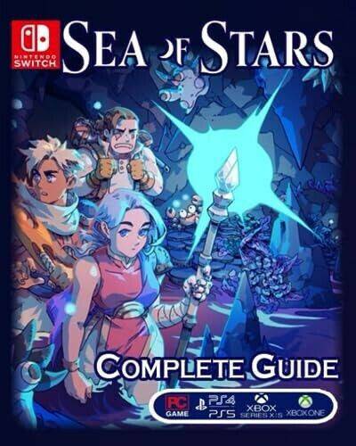 Sea of Stars - Complete Guide Komplettlösungen